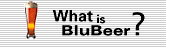 What is BluBeer?