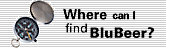 Where can I find BluBeer?